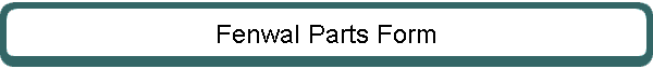 Fenwal Parts Form