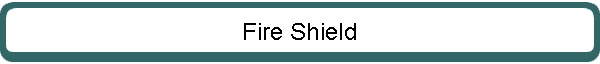 Fire Shield