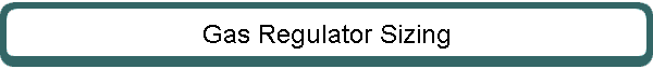 Gas Regulator Sizing