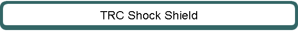 TRC Shock Shield