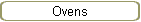 Ovens