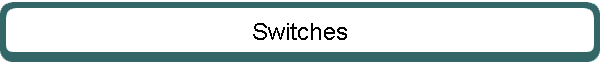 Switches