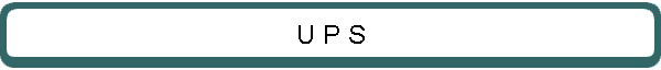 U P S