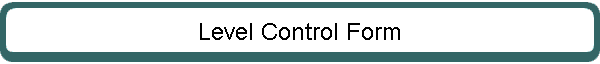 Level Control Form